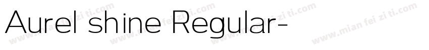 Aurel shine Regular字体转换